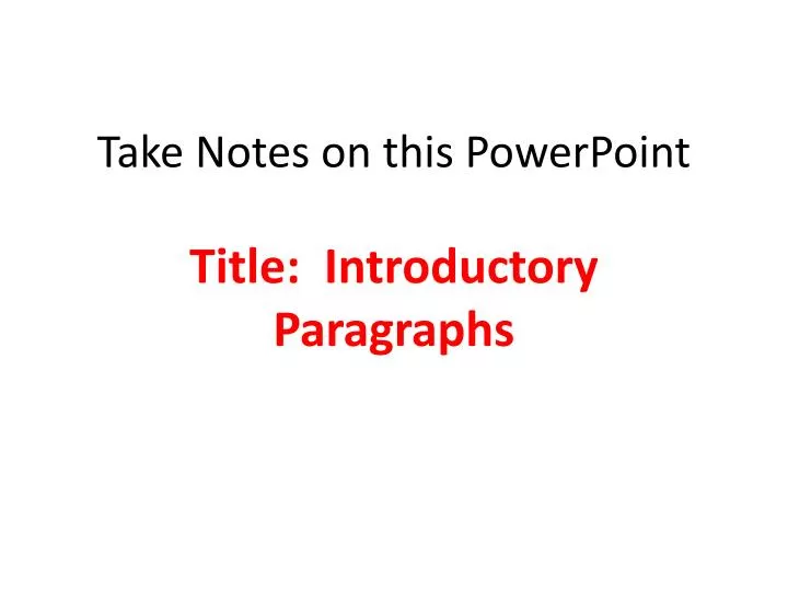 take notes on this powerpoint