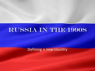 Russia in the 1990s