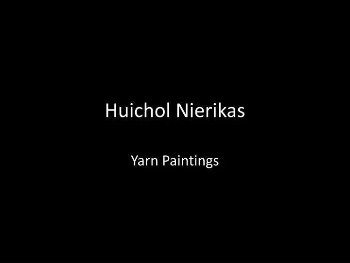 huichol nierikas