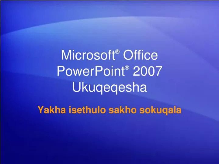 microsoft office powerpoint 2007 ukuqeqesha