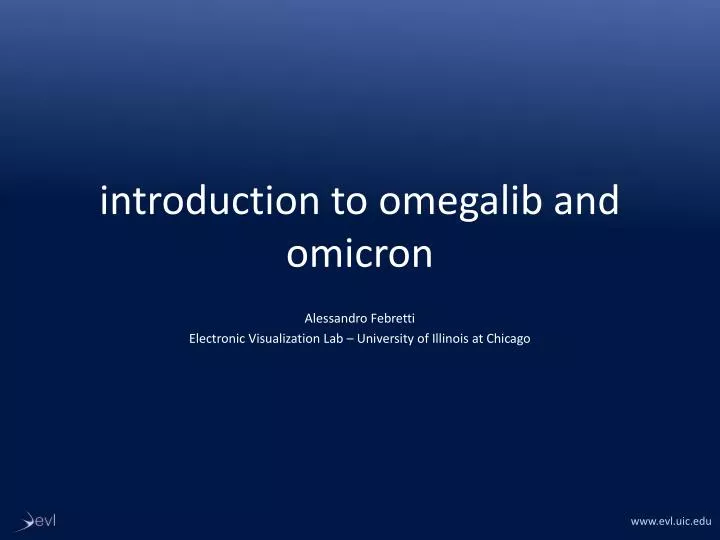 introduction to omegalib and omicron