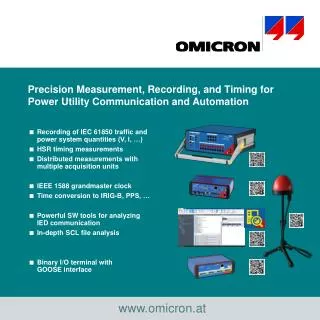 Precision Measurement, Recording, and Timing f or Power Utility Communication and Automation