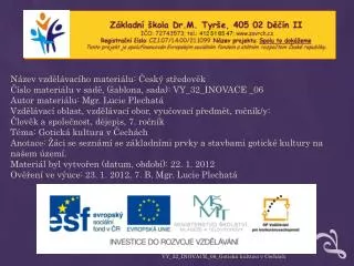 Název vzdělávacího materiálu: Český středověk