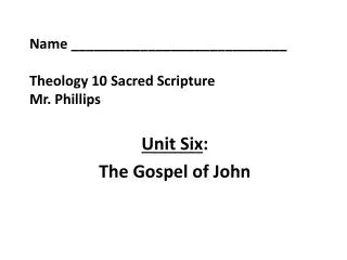Name ____________________________ Theology 10 Sacred Scripture Mr. Phillips