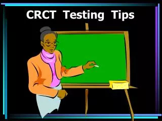 CRCT Testing Tips