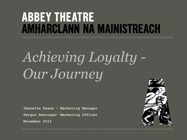 achieving loyalty our journey