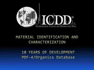 MATERIAL IDENTIFICATION AND CHARACTERIZATION 10 YEARS OF DEVELOPMENT PDF-4/Organics Database