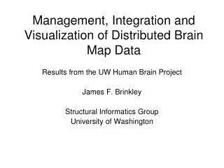 Management, Integration and Visualization of Distributed Brain Map Data