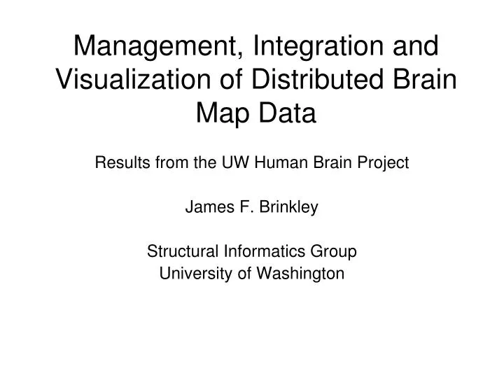 management integration and visualization of distributed brain map data