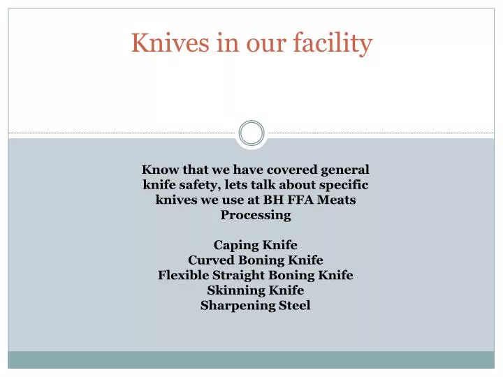 knives in our facility
