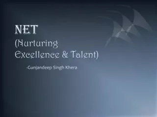 NET (Nurturing Excellence &amp; Talent)