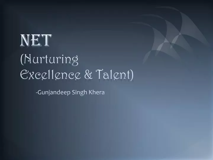 net nurturing excellence talent