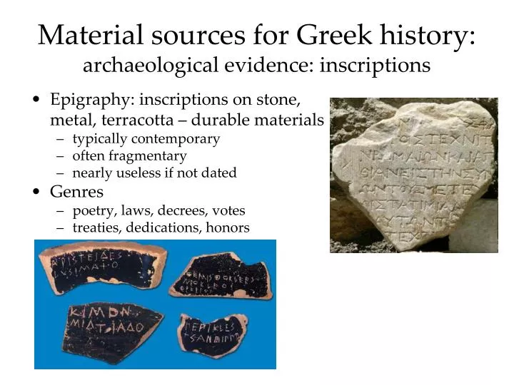 material sources for greek history archaeological evidence inscriptions