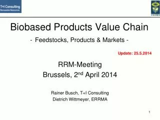 Biobased Products Value Chain - Feedstocks, Products &amp; Markets -