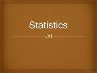 Statistics