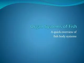 Organ Systems of Fish