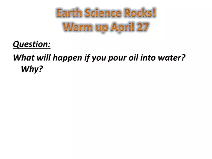 earth science rocks warm up april 27