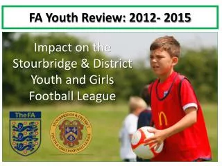 FA Youth Review: 2012- 2015