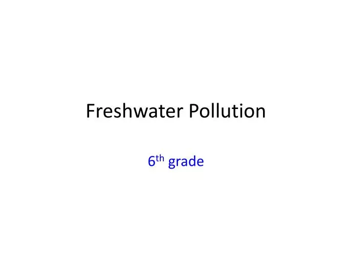 freshwater pollution