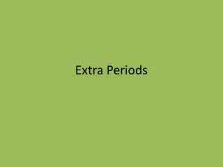 Extra Periods