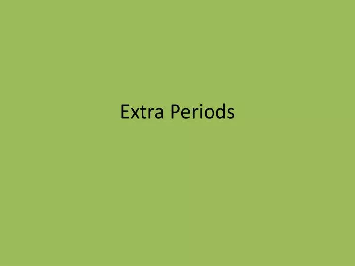 extra periods