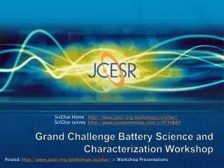 Grand Challenge Battery Science and Characterization Workshop