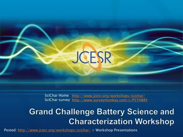 grand challenge battery science and characterization workshop