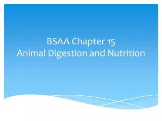 BSAA Chapter 15 Animal Digestion and Nutrition