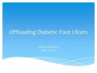 Offloading Diabetic Foot Ulcers