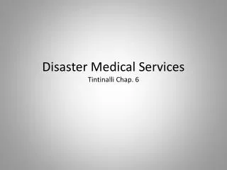 Disaster Medical Services Tintinalli Chap. 6