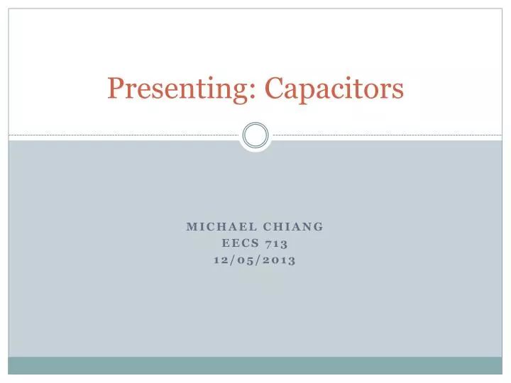 presenting capacitors
