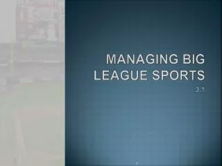 Managing Big League Sports