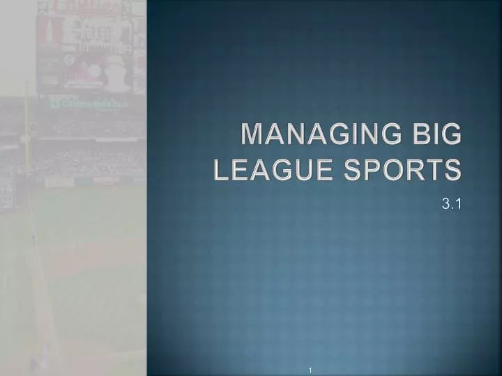 managing big league sports