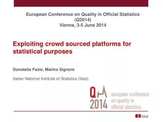 Exploiting crowd sourced platforms for statistical purposes Donatella Fazio, Marina Signore