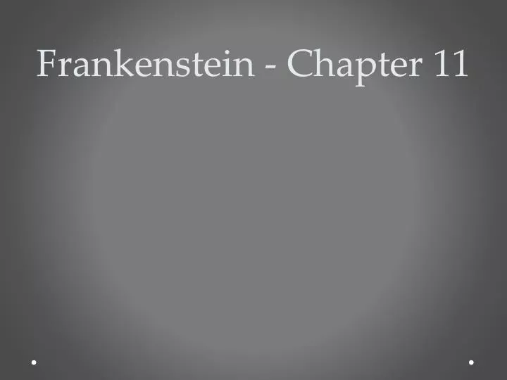 frankenstein chapter 11