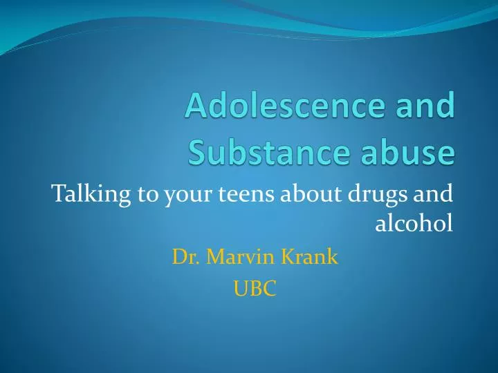 adolescence and substance abuse
