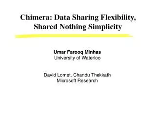 Chimera: Data Sharing Flexibility, Shared Nothing Simplicity