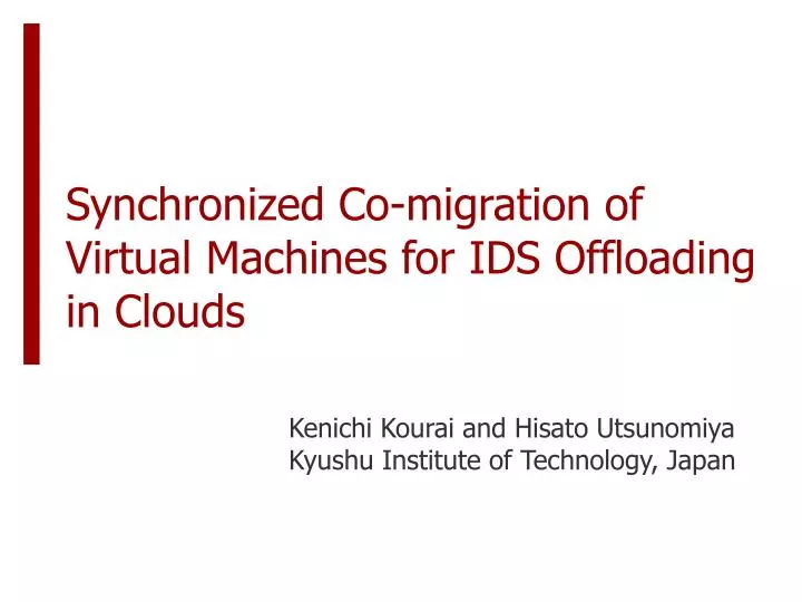 synchronized co migration of virtual machines for ids offloading in clouds