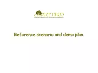 Reference scenario and demo plan