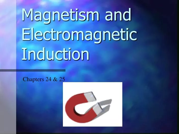 magnetism and electromagnetic induction