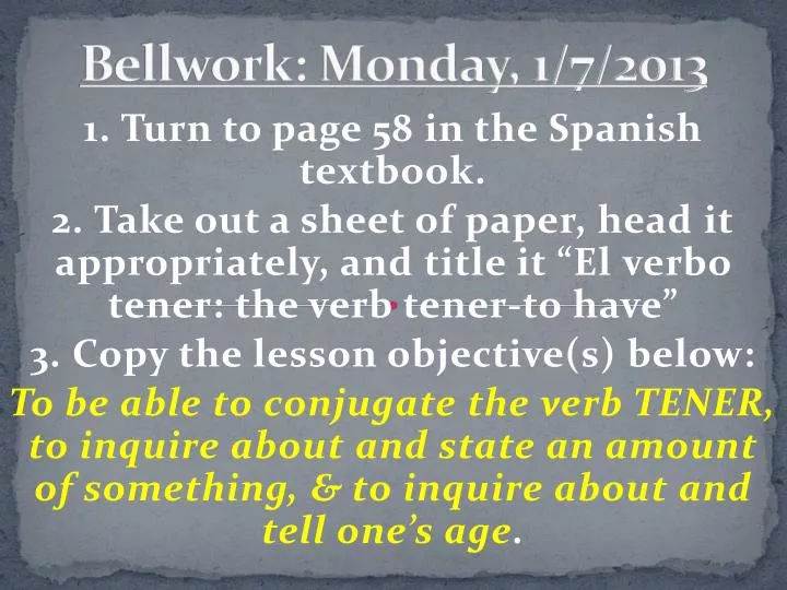 bellwork monday 1 7 2013