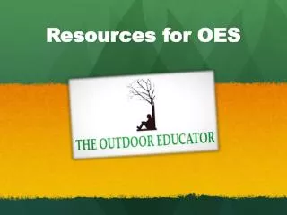 Resources for OES