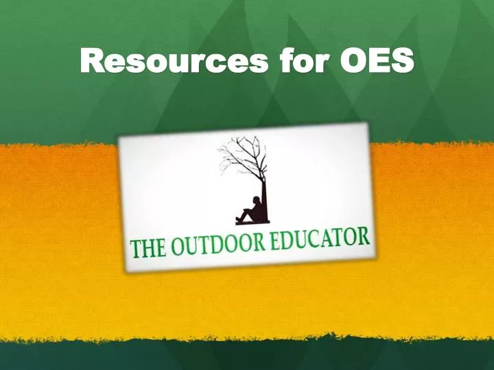resources for oes