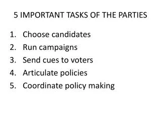 5 important tasks of the parties