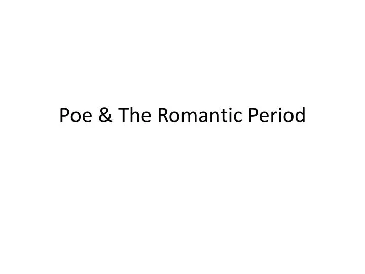 poe the romantic period