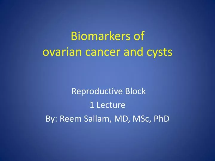 biomarkers of ovarian cancer and cysts