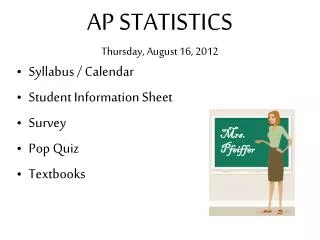 AP STATISTICS Thursday, August 16, 2012