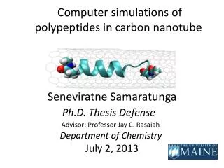 Computer simulations of polypeptides in carbon nanotube