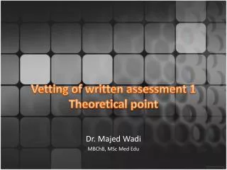 Vetting of written assessment 1 Theoretical point