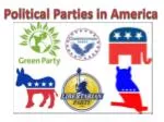 Political Parties in America - slide 1